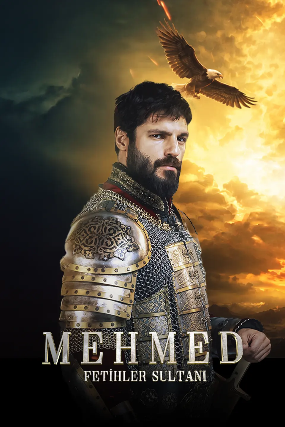 Mehmed: Fetihler Sultanı dikey afişi: zırhlı sultan, gün batımı göğü ve süzülen bir kartal